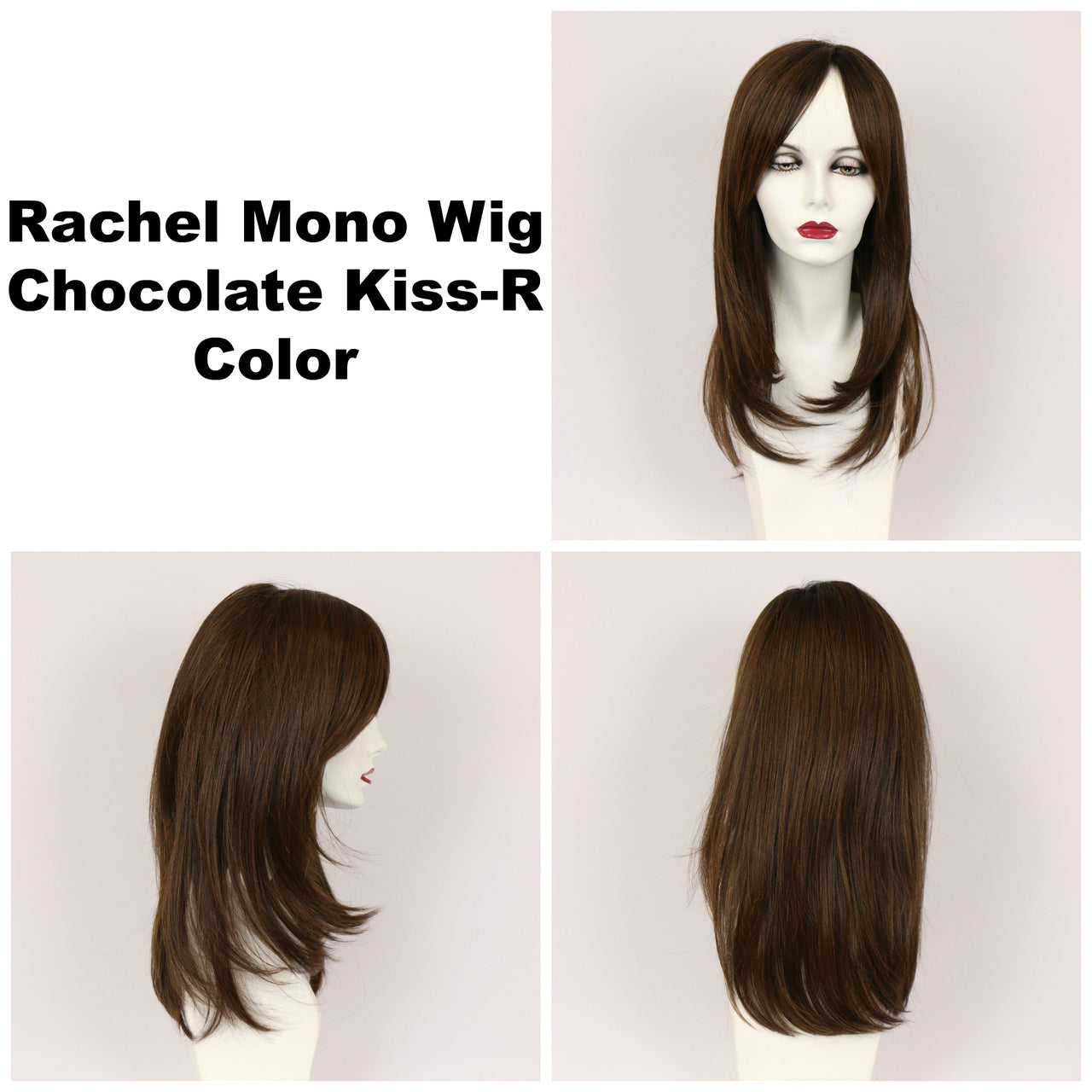 Chocolate Kiss-R / Rachel Monofilament w/ Roots / Long Wig